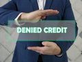 DENIED CREDIT text in futuristic screen. Credit denialÃÂ refers to the rejection of aÃÂ creditÃÂ application by a lender